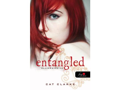 Entangled - Összekuszálva