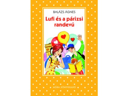 Lufi és a párizsi randevú