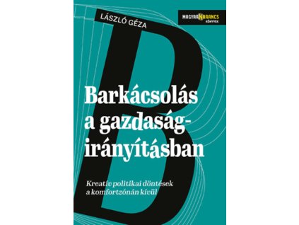 Barkácsolás a gazdaságirányításban