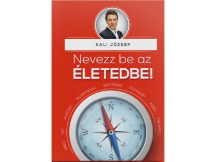 Nevezz be az életedbe!