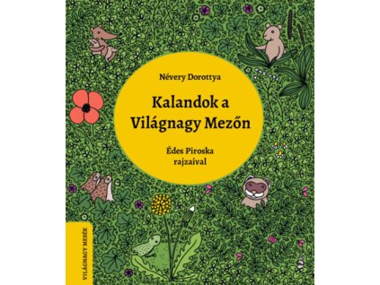 Kalandok a Világnagy Mezőn