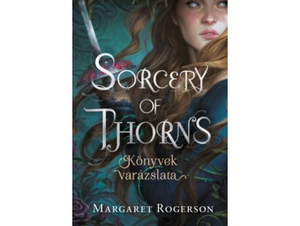 Sorcery of Thorns - Könyvek varázslata