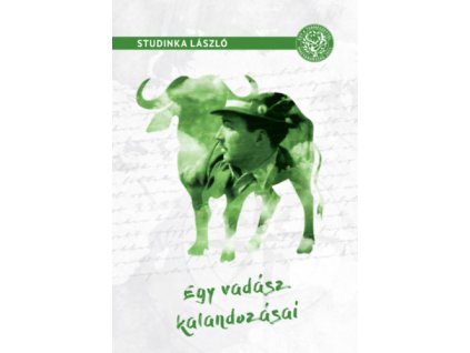 Egy vadász kalandozásai