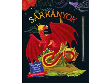 Rejtőzködő sárkányok - Kifestőfüzet kaparós és színezős oldalakkal