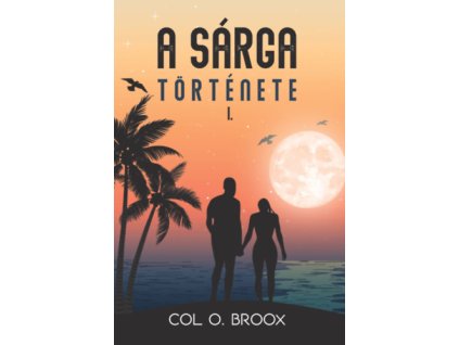 A sárga története I.