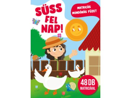 Süss fel nap!