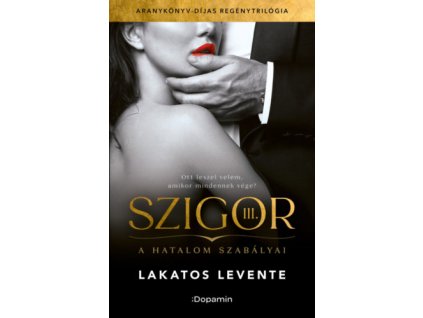 Szigor III. - A hatalom szabályai