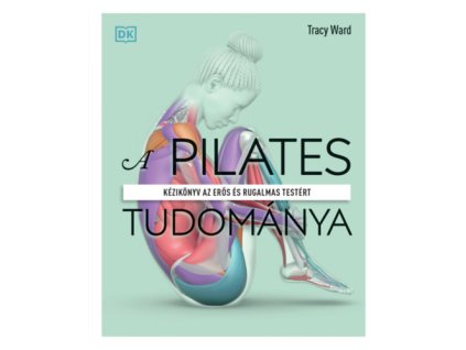A pilates tudománya
