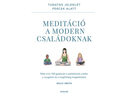 Meditáció a modern családoknak