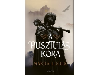 A pusztulás kora