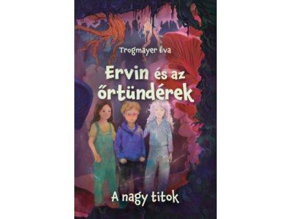 Ervin és az őrtündérek 2. - A nagy titok