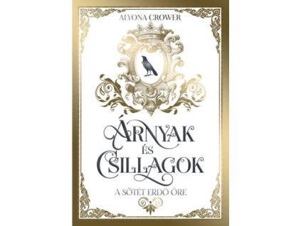 Árnyak és csillagok - A sötét erdő őre