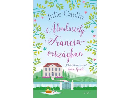 Álomkastély Franciaországban