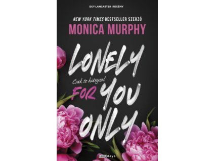 Lonely for You Only - Csak te hiányzol