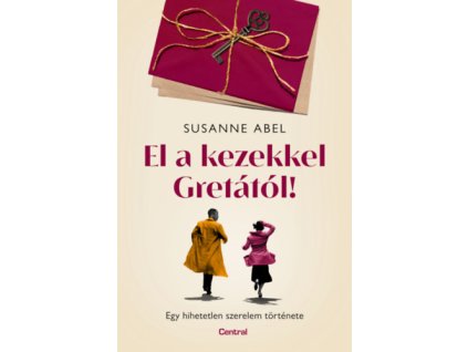 El a kezekkel Gretától!