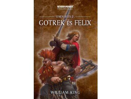 Gotrek és Felix - Omnibus 2.