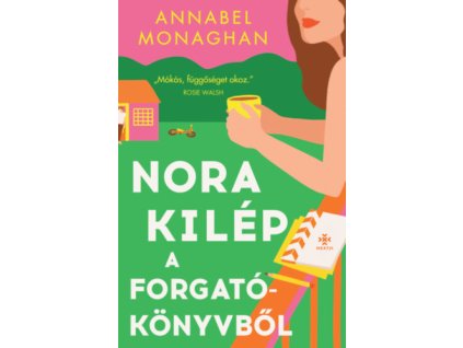 Nora kilép a forgatókönyvből