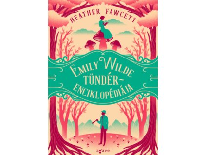 Emily Wilde tündérenciklopédiája
