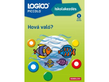 LOGICO Piccolo 2181 - Iskolakezdés: Hová való?