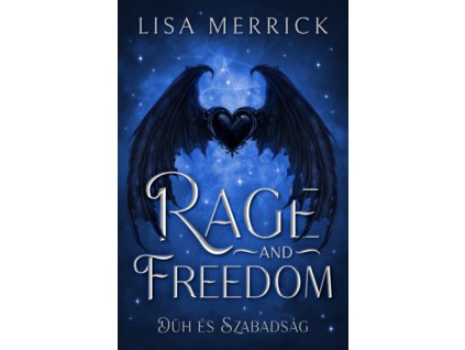 Rage and Freedom - Düh és Szabadság