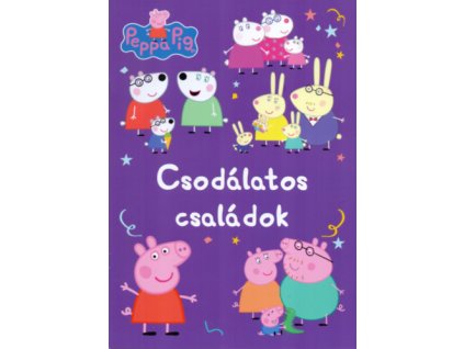 Peppa malac - Csodálatos családok