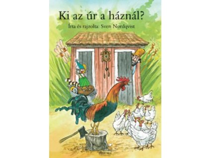 Ki az úr a háznál?