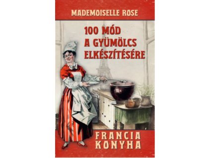 100 mód a gyümölcs elkészítésére