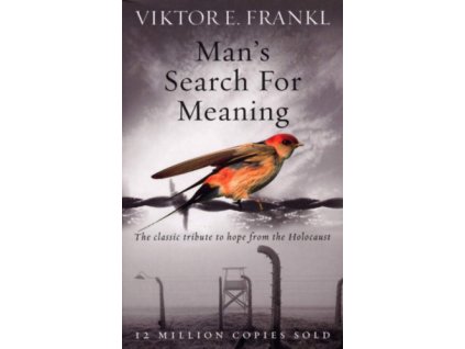 Man's Search for Meaning
