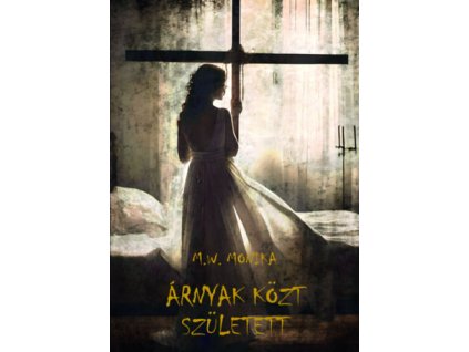 Árnyak közt született