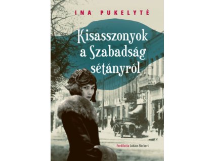 Kisasszonyok a Szabadság sétányról