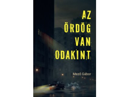 Az Ördög van odakint