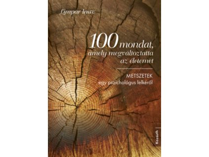 100 mondat, amely megváltoztatta az életemet