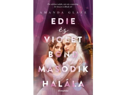 Edie és Violet Bond második halála