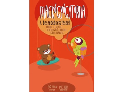 Mackógyógytorna a beszédébresztésért