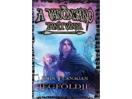 A Vadonjáró tanítványa 3. - Jégföldje - kemény kötés