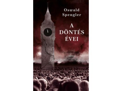 A döntés évei
