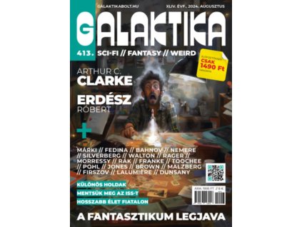 Galaktika Magazin 413. szám - 2024. augusztus