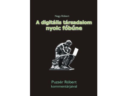 A digitális társadalom nyolc főbűne