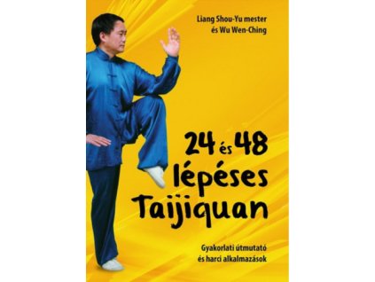 24 és 48 lépéses Taijiquan