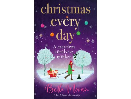 Christmas Every Day - A szerelem körülvesz minket