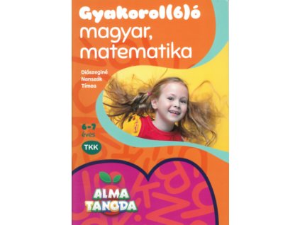 Almatanoda - Gyakorolható magyar, matematika 6-7 éves gyerekeknek