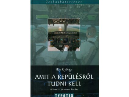 Amit a repülésről tudni kell