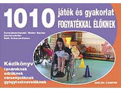 1010 játék és gyakorlat fogyatékkal élőknek