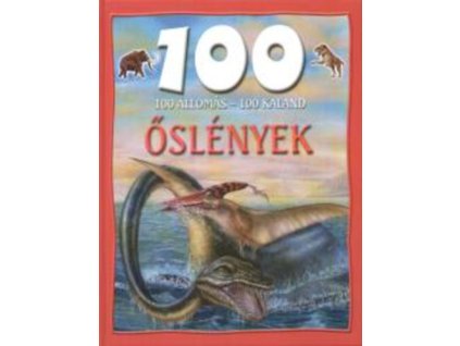 100 állomás-100 kaland: Őslények