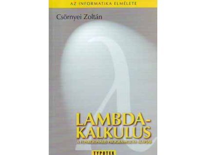 Lambda-kalkulus - A funkcionális programozás alapjai