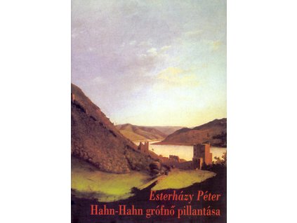 Hahn-Hahn grófnő pillantása