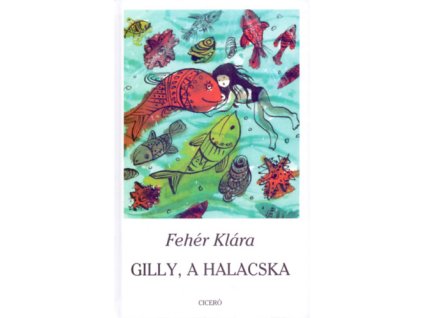 Gilly, a halacska