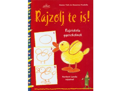 Rajzolj te is! - Rajziskola gyerekeknek