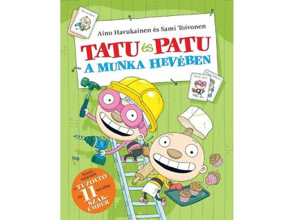 Tatu és Patu a munka hevében