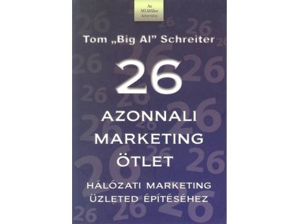 26 azonnali marketing ötlet